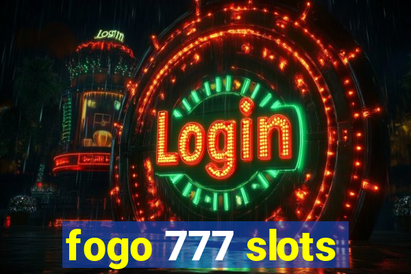 fogo 777 slots